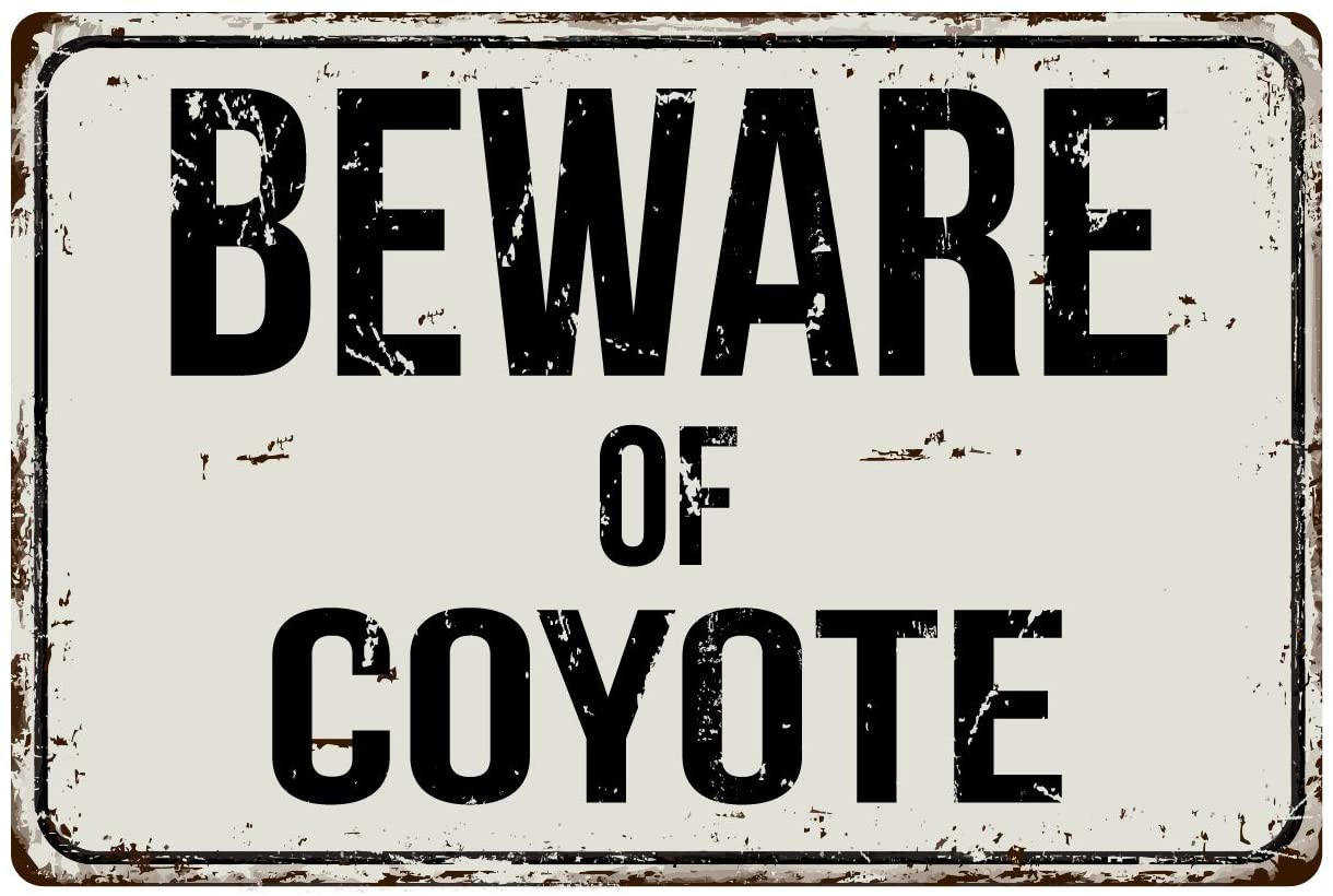 Deerts 230VS Beware of Coyote 8 x 12 Vintage Aluminum Retro Metal Sign