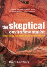 The Skeptical Environmentalist : Measuring the Real State of the World